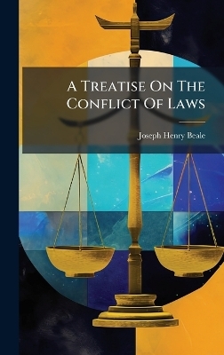 A Treatise On The Conflict Of Laws