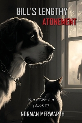 Bill's Lengthy Atonement - Norman Merwarth