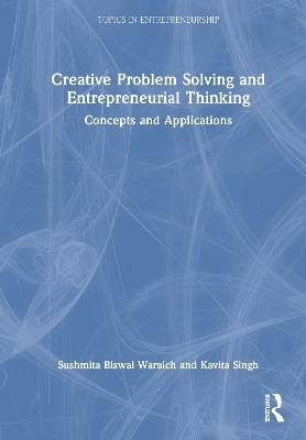 Creative Problem Solving and Entrepreneurial Thinking