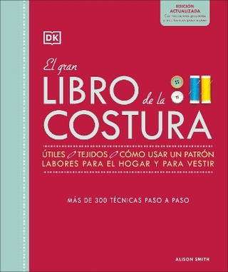 El gran libro de la costura. Nueva edicion (The Sewing Book 3rd Edition)