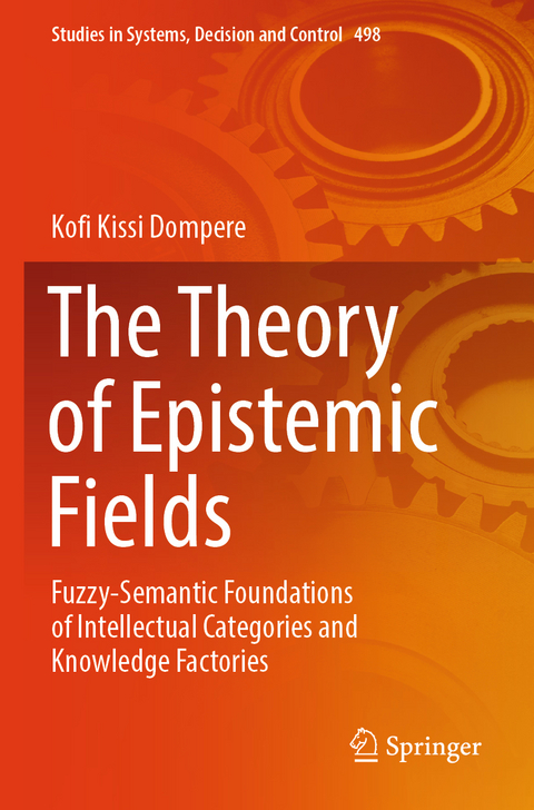The Theory of Epistemic Fields - Kofi Kissi Dompere