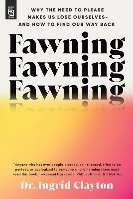 Fawning - Dr. Ingrid Clayton