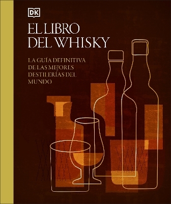 El libro del whisky (Whisky Opus) -  Dk