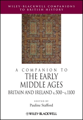 A Companion to the Early Middle Ages – Britain and Ireland c.500–1100