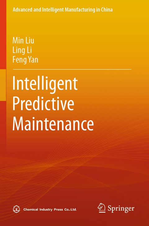 Intelligent Predictive Maintenance - Min Liu, Ling Li, Feng Yan