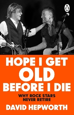 Hope I Get Old Before I Die