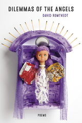 Dilemmas of the Angels - David Romtvedt