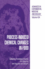 Process-Induced Chemical Changes in Food - 