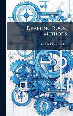 Drafting Room Methods