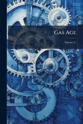 Gas Age -  Anonymous