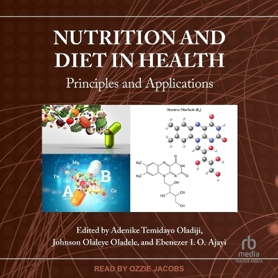 Nutrition and Diet in Health - Adenike Temidayo Oladiji, Johnson Olaleye Oladele, Ebenezer I O Ajayi