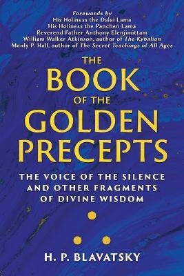 The Book of the Golden Precepts - H P Blavatsky