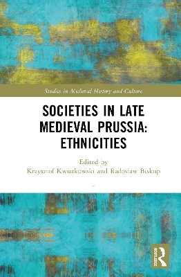 Societies in Late Medieval Prussia: Ethnicities
