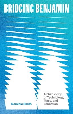 Bridging Benjamin Volume 68 - Dominic Smith