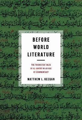 Before World Literature - Matthew L. Keegan