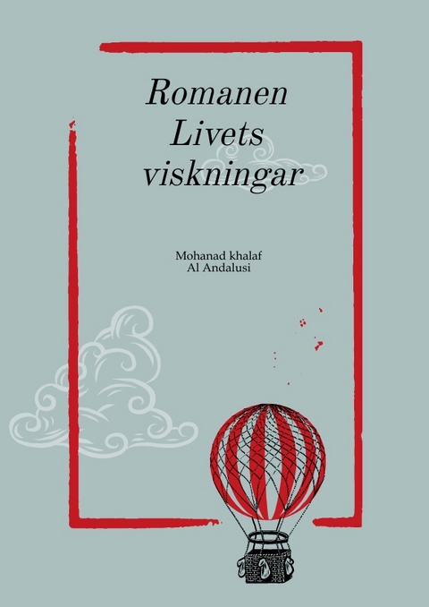 Romanen Livets viskningar - Mohanad Khalaf
