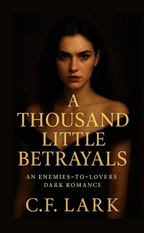 A thousand little betrayal - C. F. Lark
