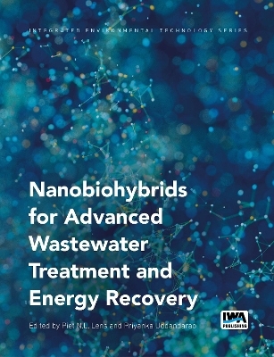 Nanobiohybrids for Advanced Wastewater Treatment and Energy Recovery - 