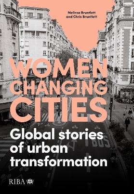 Women Changing Cities - Melissa Bruntlett, Chris Bruntlett