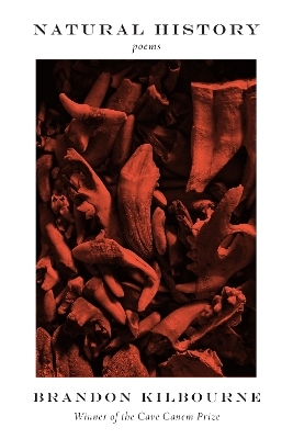 Natural History - Brandon Kilbourne