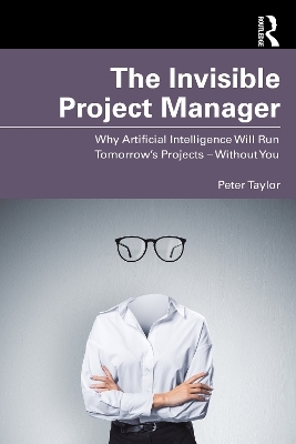 The Invisible Project Manager - Peter Taylor