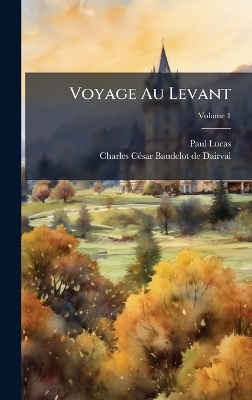Voyage Au Levant