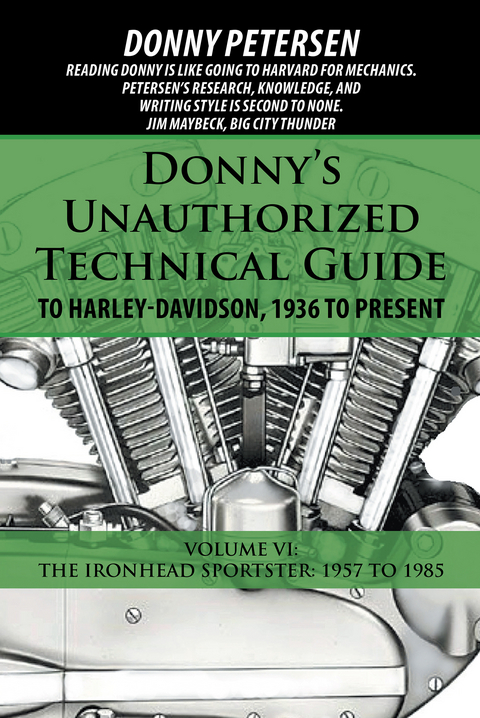 Donny&rsquo;S Unauthorized Technical Guide to Harley-Davidson, 1936 to Present - Donny Petersen