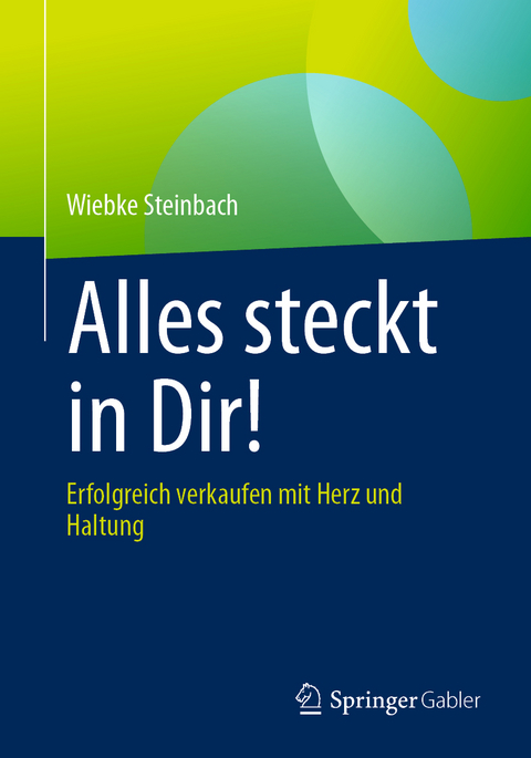 Alles steckt in Dir! - Wiebke Steinbach