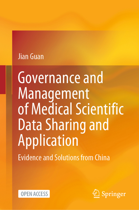 Governance and Management of Medical Scientific Data Sharing and Application - Jian Guan