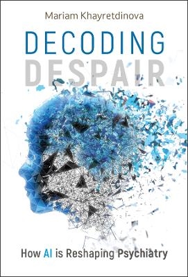 Decoding Despair - Mariam Khayretdinova