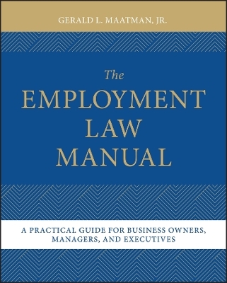 The Employment Law Manual - Gerald L. Maatman