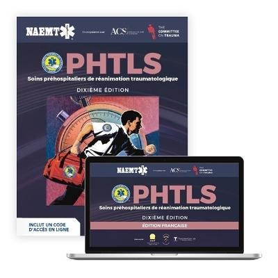 French PHTLS, Tenth Edition: Secours Et Soins Prehosp with EBook -  National Association of Emergency Medical Technicians (NAEMT)
