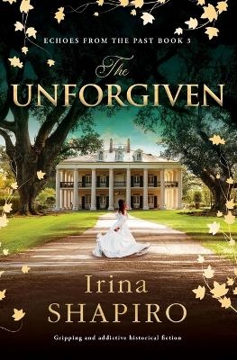 The Unforgiven - Irina Shapiro