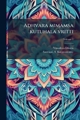 Adhvara mimamsa kutuhala vritti