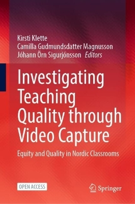 Investigating Teaching Quality through Video Capture - 