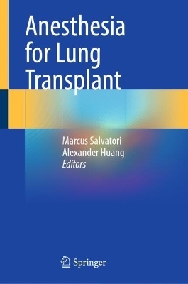 Anesthesia for Lung Transplant - 