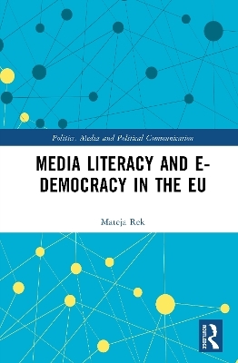 Media Literacy and E-Democracy in the EU - Mateja Rek