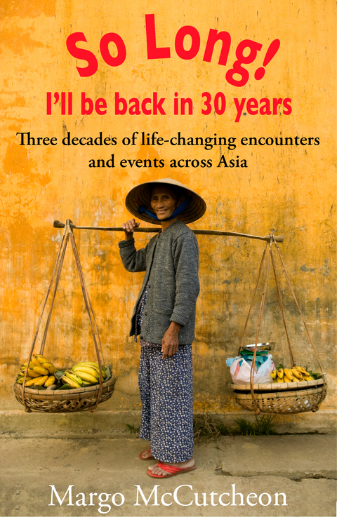 So Long! I'll Be Back In 30 Years -  Margo McCutcheon