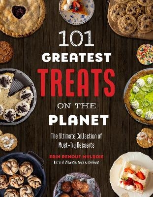 101 Greatest Treats on the Planet - Erin Mylroie