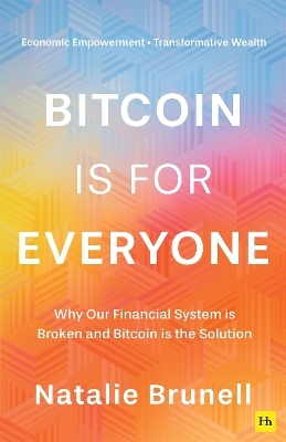 Bitcoin is for Everyone - Natalie Brunell