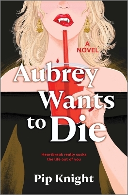 Aubrey Wants to Die - Pip Knight