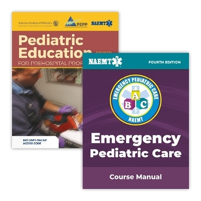 EPC: Emergency Pediatric Care 4e with Course Manual -  National Association of Emergency Medical Technicians (NAEMT)