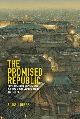 The Promised Republic - Russell Burge