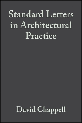 Standard Letters in Architectural Practice 3e +CD - D Chappell