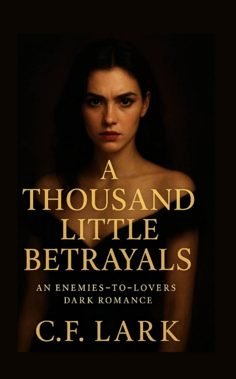 A thousand little betrayal - C. F. Lark