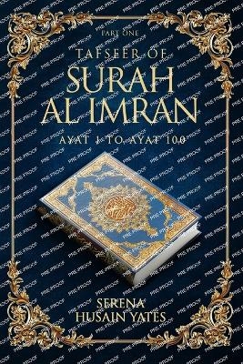 Tafseer of Surah Al Imran - Serena Husain Yates