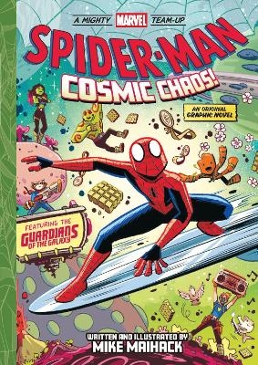 Spider-Man: Cosmic Chaos! (A Mighty Marvel Team-Up) - Mike Maihack