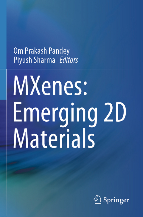 MXenes: Emerging 2D Materials - 