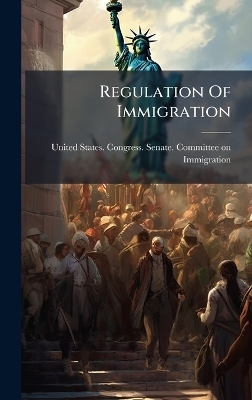 Regulation Of Immigration - 