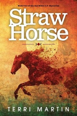 Straw Horse - Terri Martin